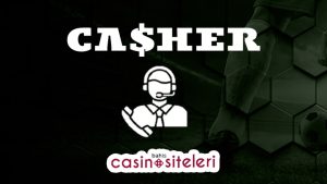 Casher Casino Müşteri Hizmetleri