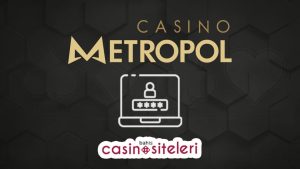 Casino Metropol Üyelik