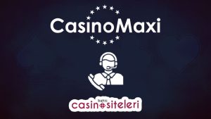 casinomaxi müşteri hizmetleri