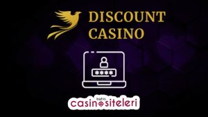 Discount Casino Üyelik