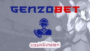 genzobet müşteri hizmetleri
