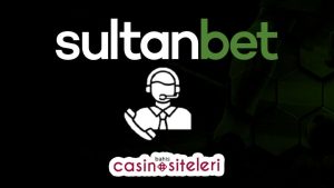 Sultanbet Müşteri Hizmetleri