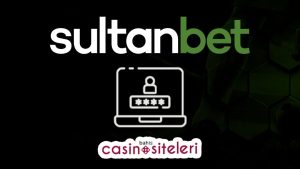 Sultanbet Üyelik